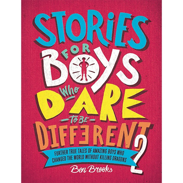 Stories For Boys Who Dare To Be Different 2